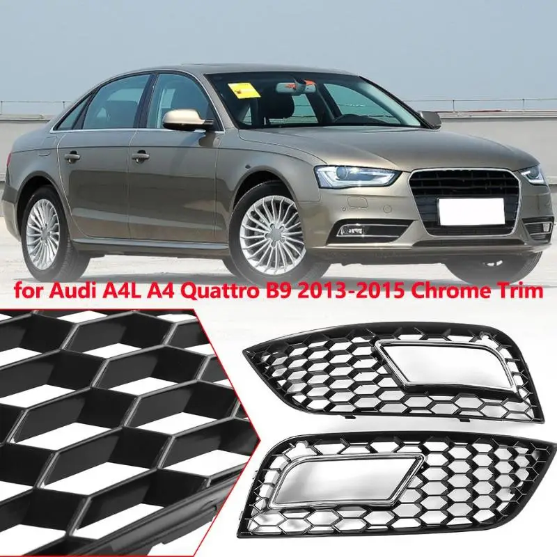 1 пара передняя противотуманная фара решетка гриль для Audi A4L B9 13-15 хромированная отделка автомобиля наружные противотуманные решетки для фар Замена для A4L B9