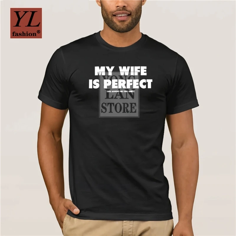 

EnjoytheSpirit Funny T shirt My Wife Is Perfect She Bought Me This Shirt 2020 Summer Casual