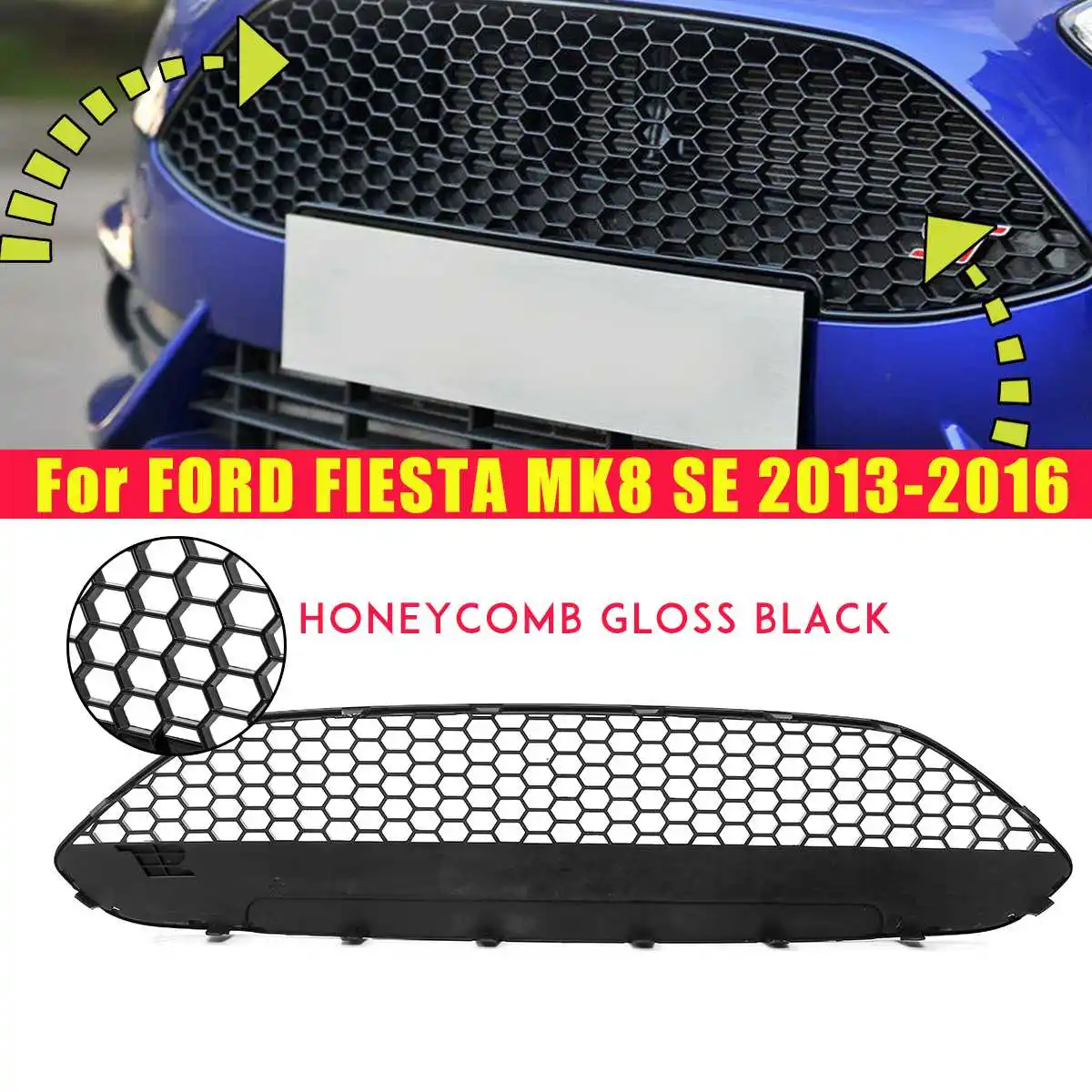 

Car Styling Front Racing Grill for FORD for FIESTA MK8 SE 2013 2014 2015 2016 Mesh Grille Trim Auto Accessories