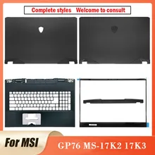 

For MSI GP76 MS-17K2 17K3 NEW Laptop LCD Back Cover/Front Bezel/Palmrest Hinge Cover Rear Lid Top Case Notebook Shell MSI GP76