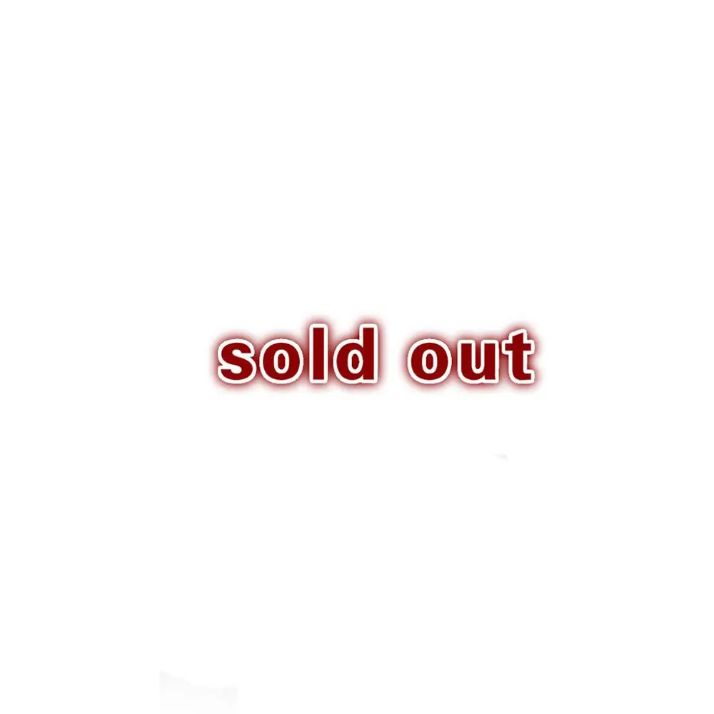 

sold out! Do not order now!