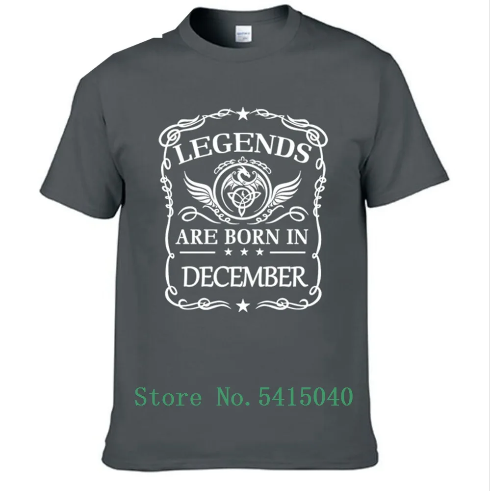 Mens O-Neck T Shirts Fashion Men's Tops Men T-Shirt Short Sleeve Men Tshirt Legends Are Born In December T Shirt Tees
