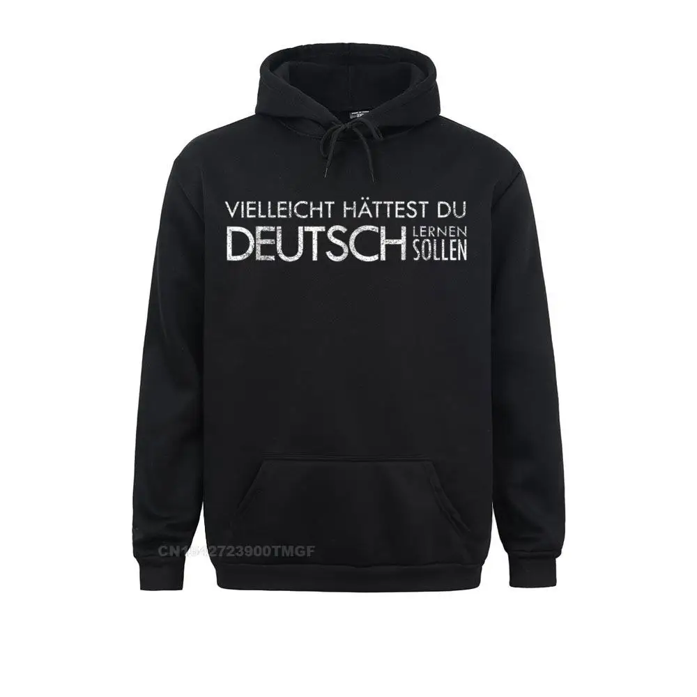 Maybe You Should Have Learned German - funny Germany t-shirt__17669 Sweatshirts Summer Autumn Casual Hoodies Long Sleeve 2021 Fashion Clothes Men Maybe You Should Have Learned German - funny Germany t-shirt__17669black