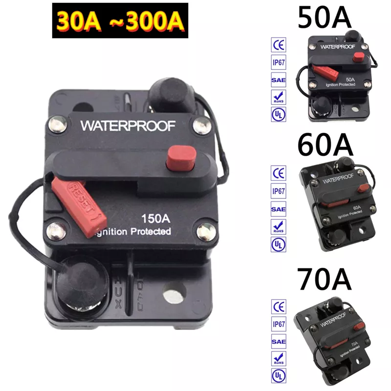 Brand 30A 40A 50A 60A 70A 80A 100A 120A 150A 200A 250A 300A AMP Circuit Breaker Fuse Reset 12-48V DC Car Boat Auto Waterproof