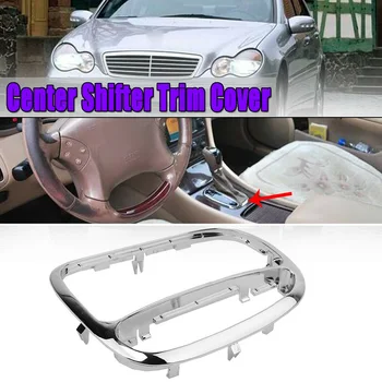 

Car Center Shifter Trim Cover Bezel For Mercedes-Benz C Class W203 C230 C240 C320 2032672088 ABS+PC Car Gears Decorative Frame