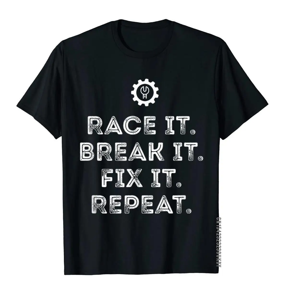 Race It Break It Fix It Ripeti Divertente Maglietta Da Meccanico Da Corsa Crazymilitary Top Shirt Funky Cotton Men Top T-Shirt
