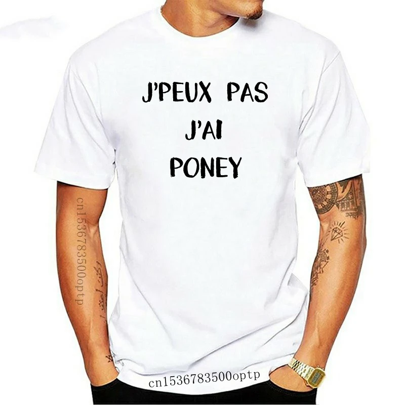 T-shirt Homme - Je ne Peux Pas avoir une Phrase amusante, Mode Cheval T-shirt France T-shirt court de haute qualité