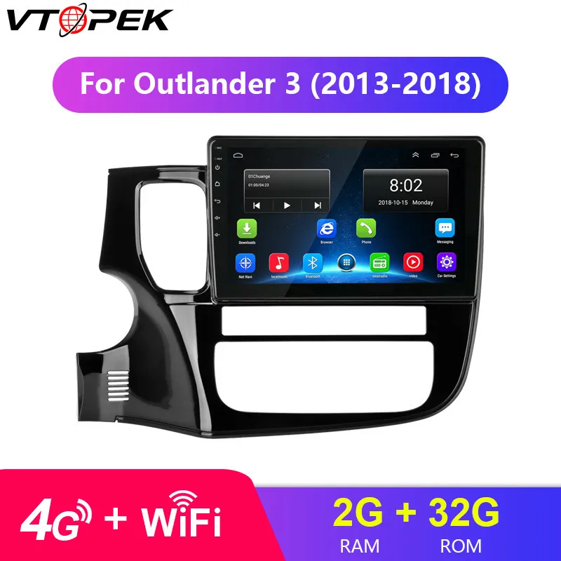 

Vtopek 10" 2din 2G+32G Android 8.0 Car Radio 4G Wifi Navigation GPS Touch Screen for Mitsubishi Outlander 3 2013-2018 with Frame