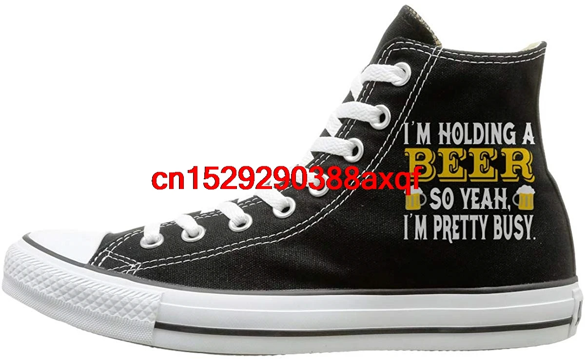 

Canvas Shoes I'm Holding A Beer So Yeah I'm Pretty Busy Casual High Top Lace Ups Sneaker For Unisex