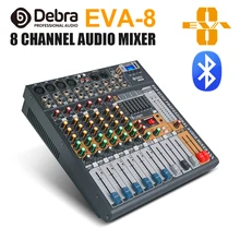Debra аудио чистый звук! Pro EVA-8 8 каналов аудио микшер dj consoler с 48 В фантомное питание USB Bluetooth для записи сцены