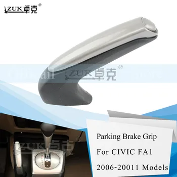 

ZUK For HONDA 47115-SNA-A82ZA High Quality Parking Brake Knob Grip Handle For CIVIC 2006 2007 2008 2009 2010 2011 FA1 CIIMO