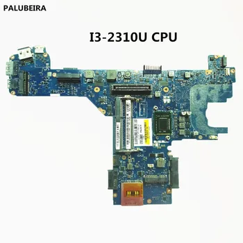 

PALUBEIRA mainboard For Dell E6320 Laptop motherboard WITH I3-2310U CPU PAL70 LA-6611P 100% Test OK