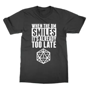 

When the DM Smiles It's Already Too Late unisex tshirt Dungeons and Dragons tee