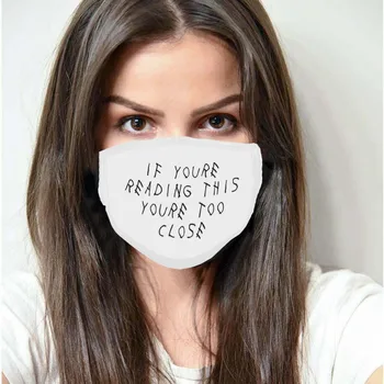 

Unisex Scarf Face Wrap Washable Face Mouth Cover Outdoor Youre Too Close mondkapjes masque mascarillas mascherine for women men