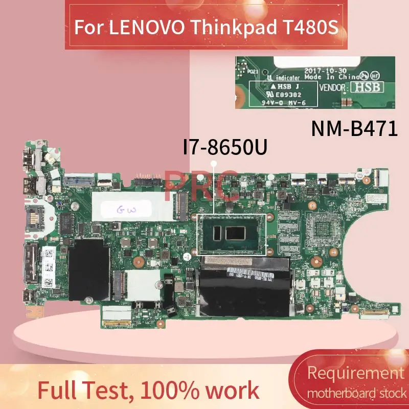 

NM-B471 For LENOVO Thinkpad T480S I7-8650U 8GB Laptop Motherboard NM-B471 SR3L8 DDR4 Notebook Mainboard