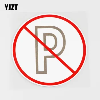

YJZT 12.5CMX12.5CM No Parking Is Allowed Here PVC Decal Car Sticker Superior Quality 11B-0082