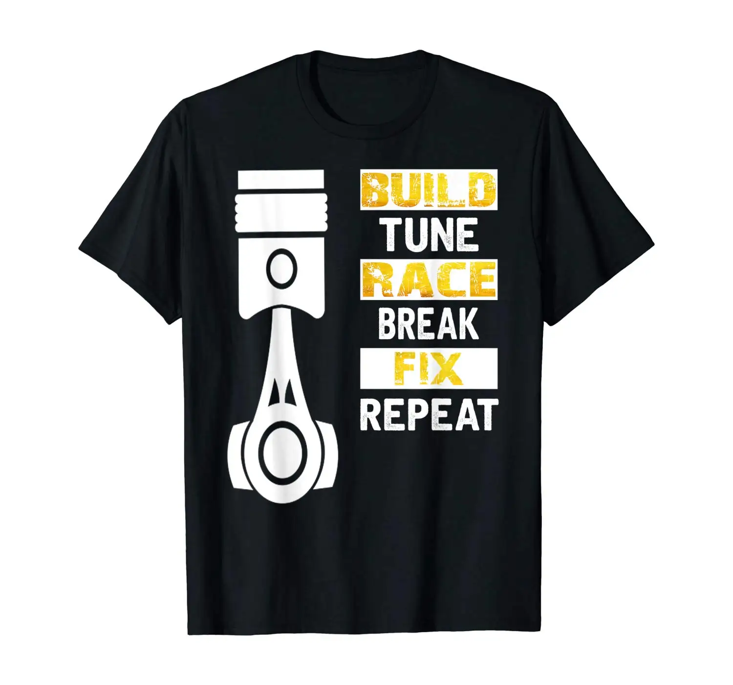 Построить мелодию гонки Break Fix Repeat отличный подарок для автомобилей lover T Shirt| |