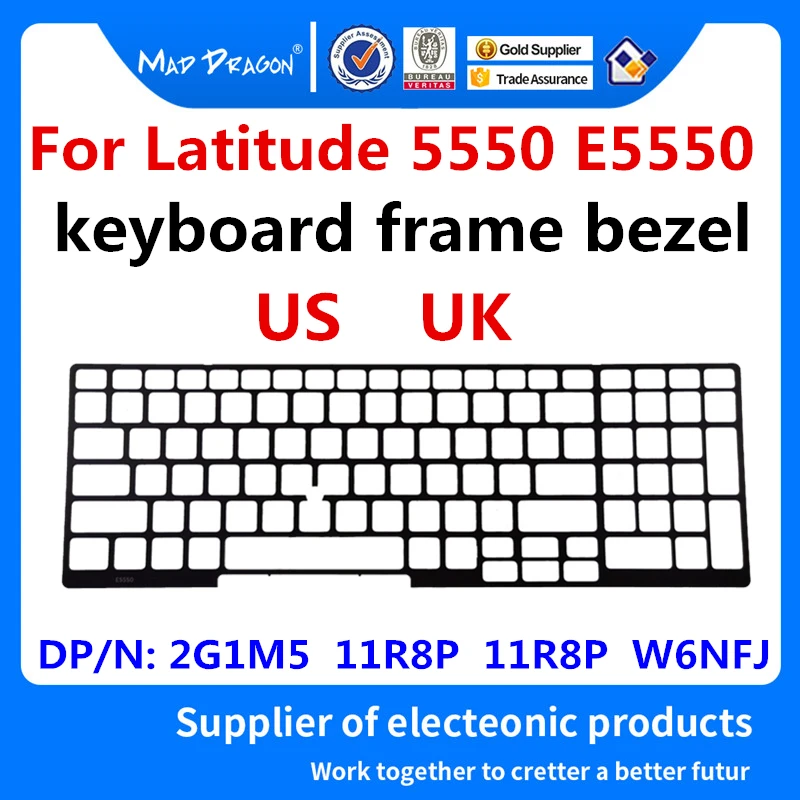 

Laptop new US UK pointer keyboard frame bezel For Dell Latitude 5550 E5500 2G1M5 02G1M5 11R8P 011R8P 11R8P 011R8P W6NFJ 0W6NFJ
