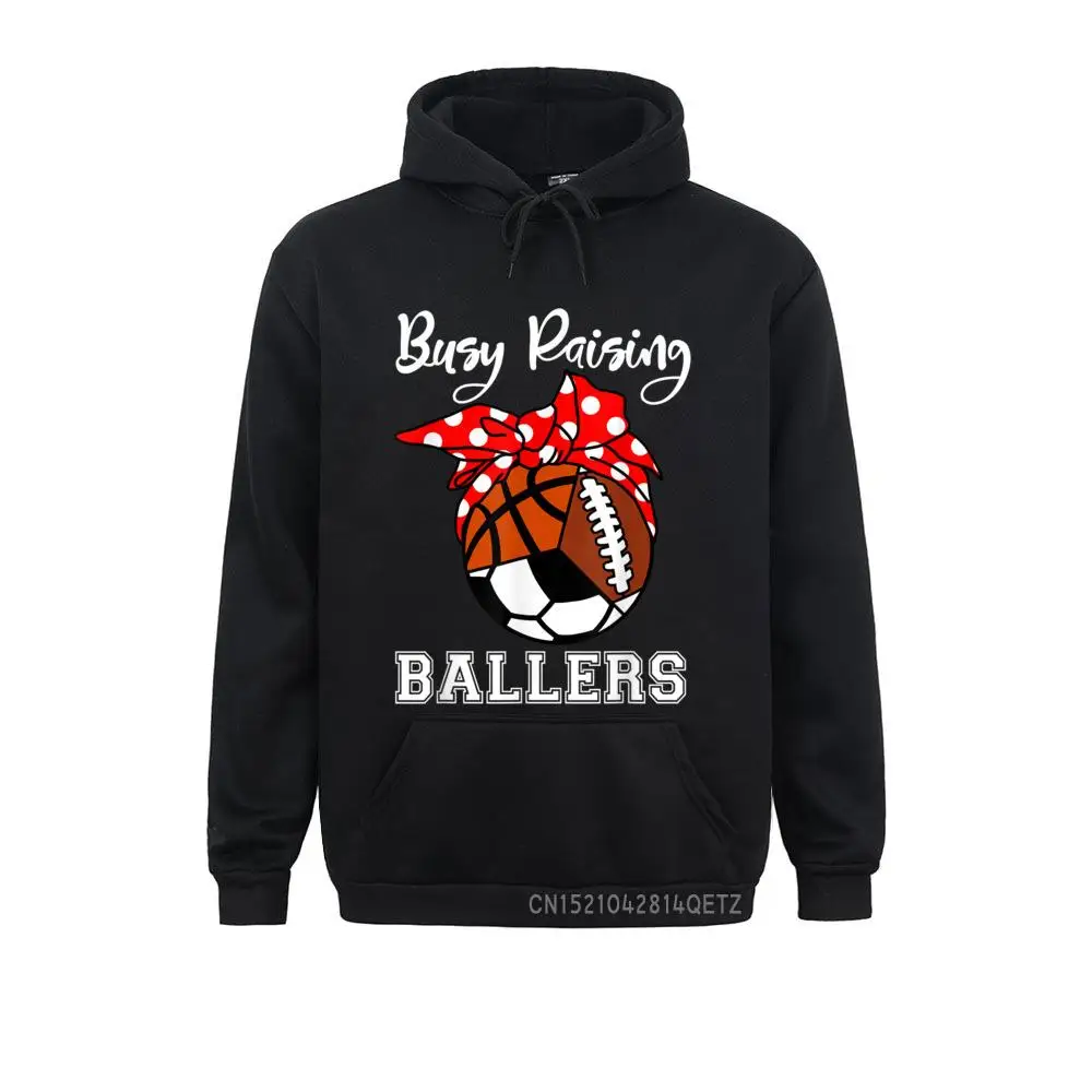 Busy Raising Ballers Funny Basketball Football Soccer Mom T-Shirt__B14290 Sweatshirts for Men Group Summer Hoodies Long Sleeve Designer Hoods  Busy Raising Ballers Funny Basketball Football Soccer Mom T-Shirt__B14290black