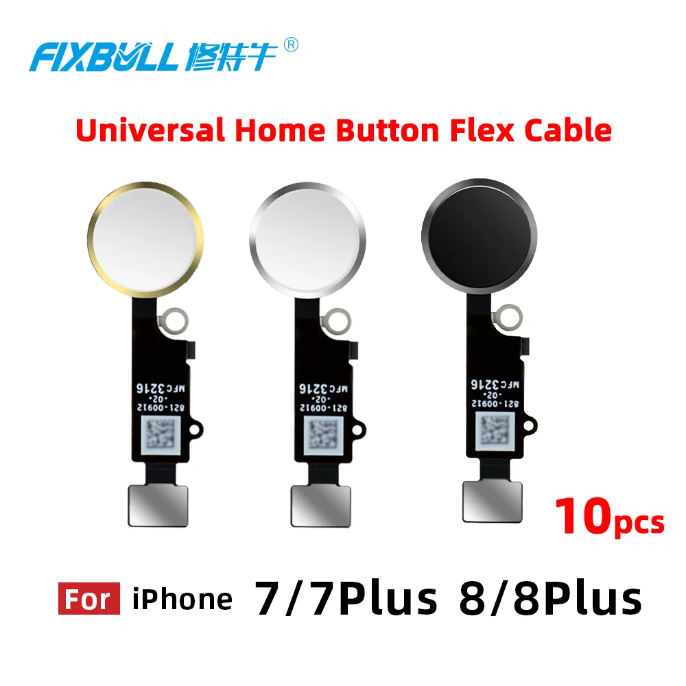 

10pcs FIXBULL Universal Home Button Flex Cable For iPhone 7 8 plus 7plus 8plus Return Key Function Replacement Parts No Touch ID