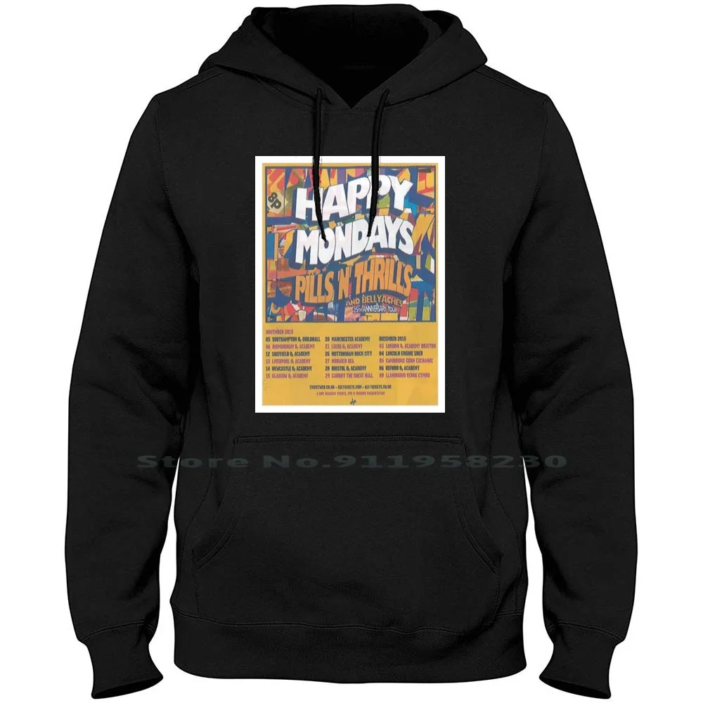 

Happy Mondays Men Women Hoodie Sweater 6XL Big Size Cotton Concert Ticket Monday Music Album Tour Song Live Day Bum Music