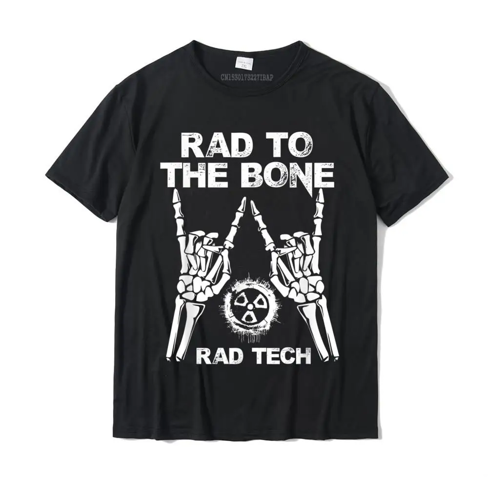 Design Normal Short Sleeve Tops Tees Summer Round Collar All Cotton Men T Shirts Normal Tee Shirt 2021 Fashion RAD TO THE BONE - Rad Tech Radiology Skeleton Gift T-Shirt__MZ22452 black