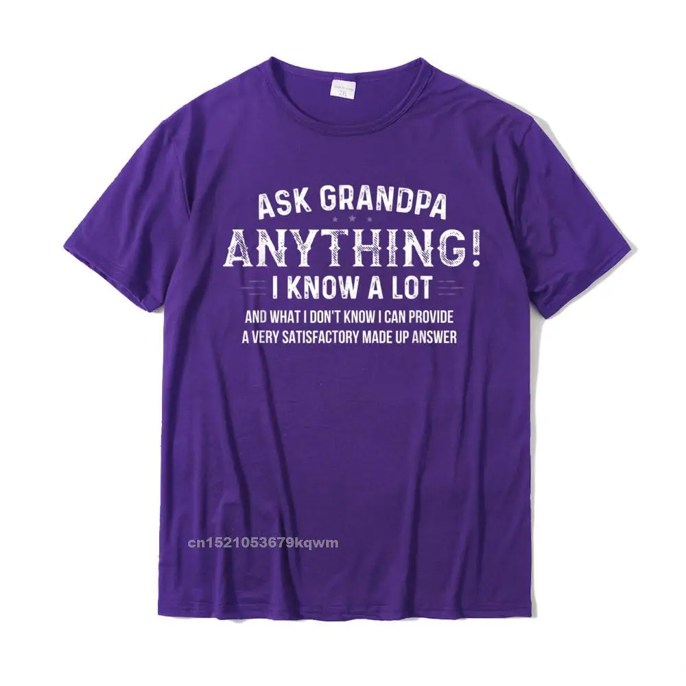 Custom Normal Short Sleeve Tops & Tees Mother Day Crew Neck 100% Cotton Men T Shirts Normal Tee Shirt Prevalent Ask Grandpa Anything Funny Fathers Day Gift 60th T-Shirt__3811 purple