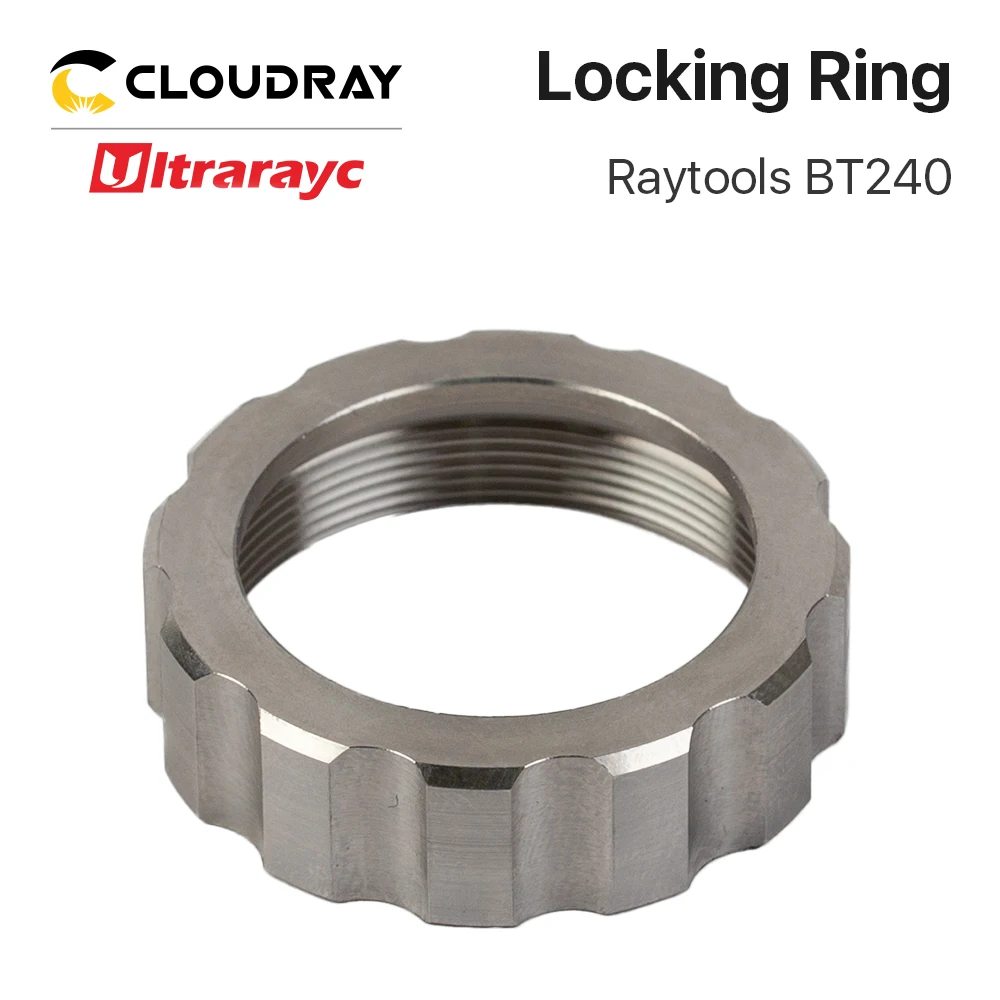 Ultrarayc Raytools застегнуть кольцо для лазерной режущей головки волокна BT240 BT240S