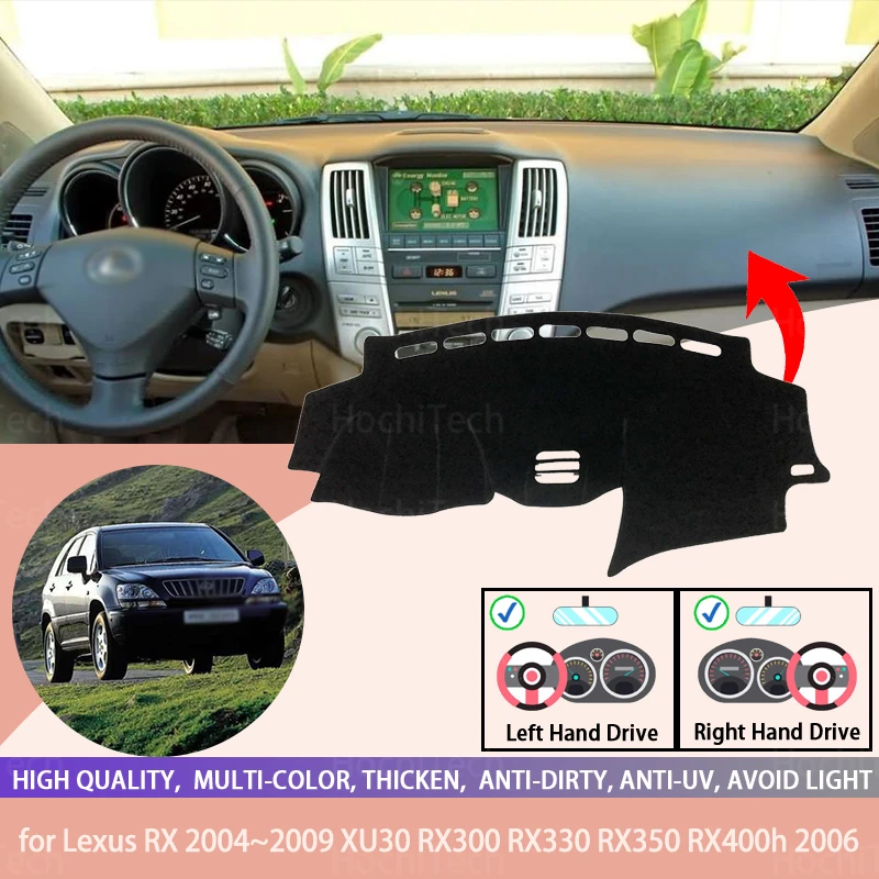 

For Lexus RX 2004~2009 XU30 RX300 2006 Right and Left Hand Drive Car Dashboard Covers Mat Shade Cushion Pad Carpets Accessories