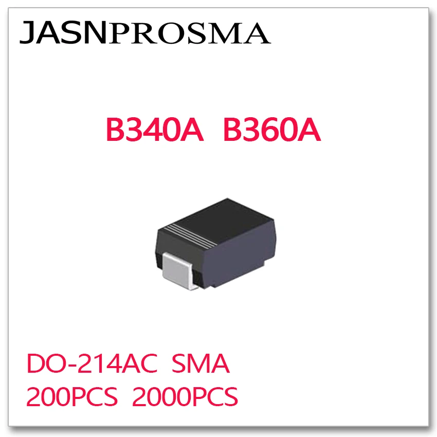 JASNPROSMA 200PCS 2000PCS B340A B360A SMA DO-214AC SMD Schottky Rectifier Diode High quality | Электроника