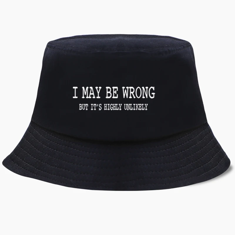 I May Be Wrong Funny Sayings Slogan Panama Bucket Hat Women Fishing Hats  Bob Panamas Fisherman Cap Cotton Outdoor Sunscreen Caps - AliExpress