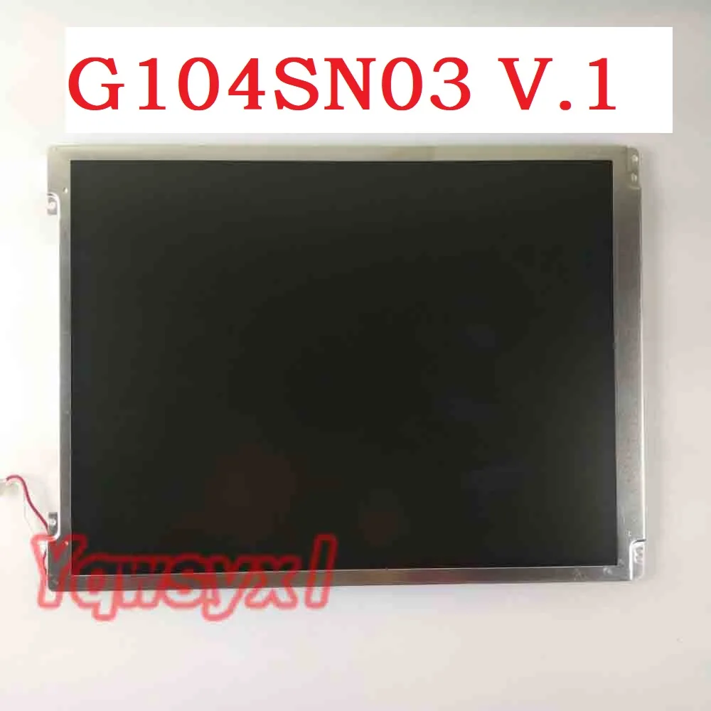 

Yqwsyxl Original 10.4 Inch INDUSTRIAL LCD Display G104SN03 V.1 V1 800*600 LCD Screen Display Panel LVDS lcd panel