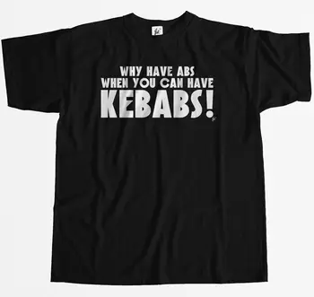

Funny Why Have Abs When You Can Have Kebabs Mens T-Shirt
