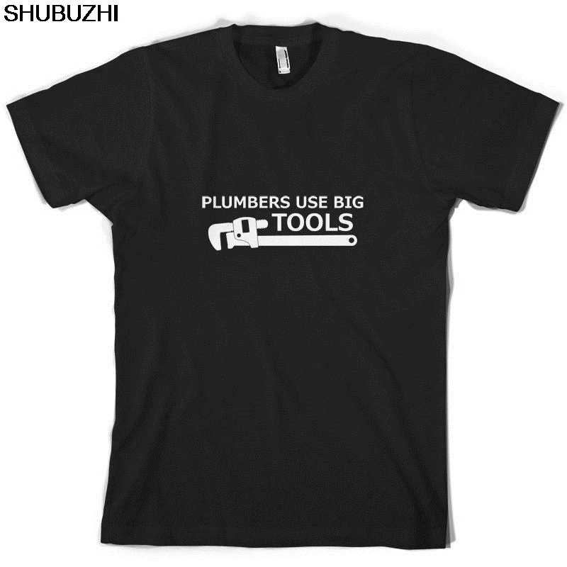 

Plumbers Use Big Tools - Mens T-Shirt - Plumbing - DIY - Tool New T Shirts Funny Tops Tee New Unisex Funny Tops