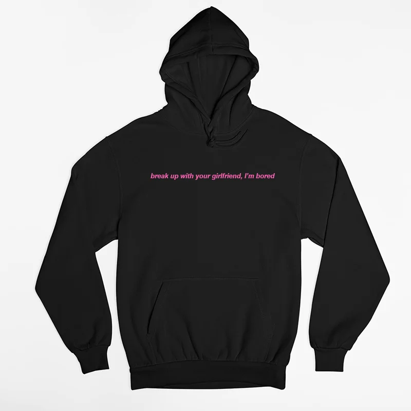 Ariana Grande Sweatshirt Break Up with Your Girlfriend I'm Bored Hoodie Aesthetic Clothing Oversized Hooded Tops Woman Clothes