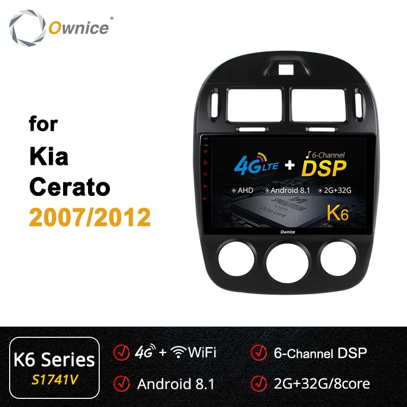 Ownice K1 K2 K3 Восьмиядерный android 9,0 автомобильный dvd навигация Мультимедиа для kia cerato 2007-2012 gps 2G ram 32G rom 4G LTE carplay - Цвет: S1741 K6