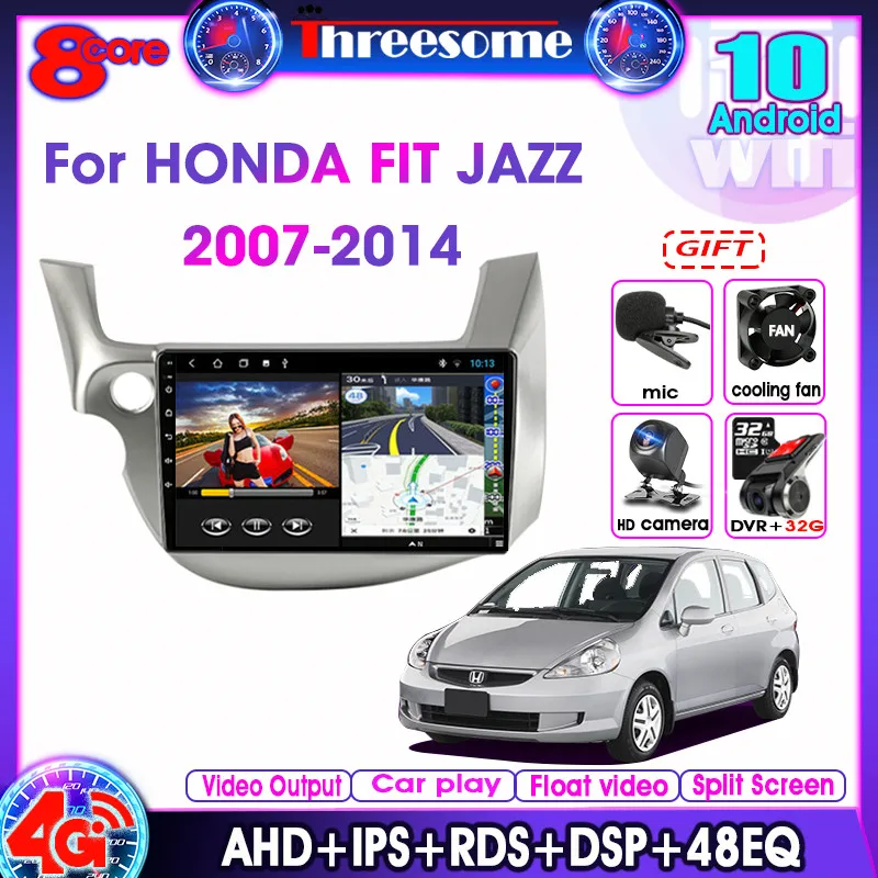 

Android 10.0 8Core 2G+32G Car Radio Multimedia Video Player For HONDA FIT JAZZ 2007-2013 Navigation GPS DSP RDS 2din autoradio