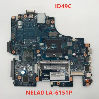 

Free shipping For ID49C Laptop motherboard NELA0 LA-6151P 100% working well