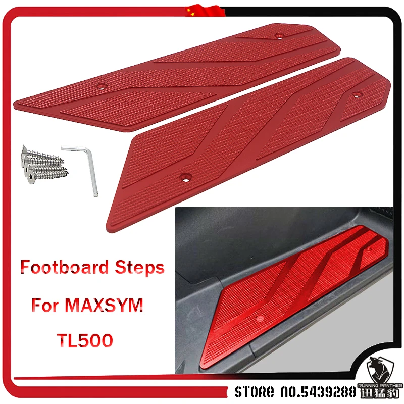 

For SYM MAXSYM TL 500 TL500 tl500 Motorcycle Accessorie Footboard Steps Motorbike Foot Plate Foot Board