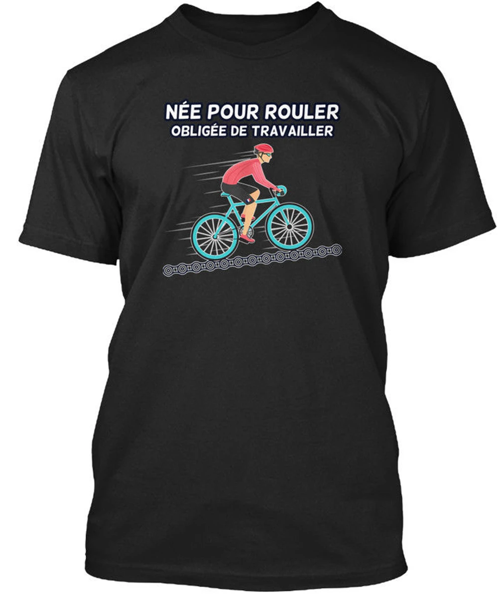 Née Pour Rouler Obligée De Vélo Route T-Shirt Élégant (S-3Xl) High Quality Tee Shirt | Мужская одежда