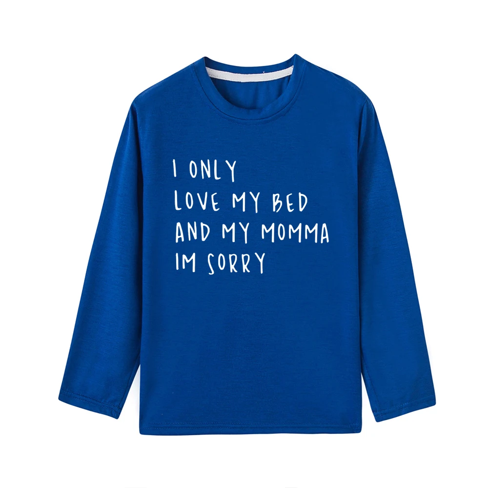 I Only Love My Bed and My Momma Shirt Kid's Letter Print Shirts Tumblr Funny Infant Shirts Toddler Shirts Dropshipping