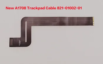 

New A1708 Trackpad Cable 821-01002-01 for Macbook Pro Retina 13" Full Function Keys A1708 Touchpad Cable 2016 2017 Year