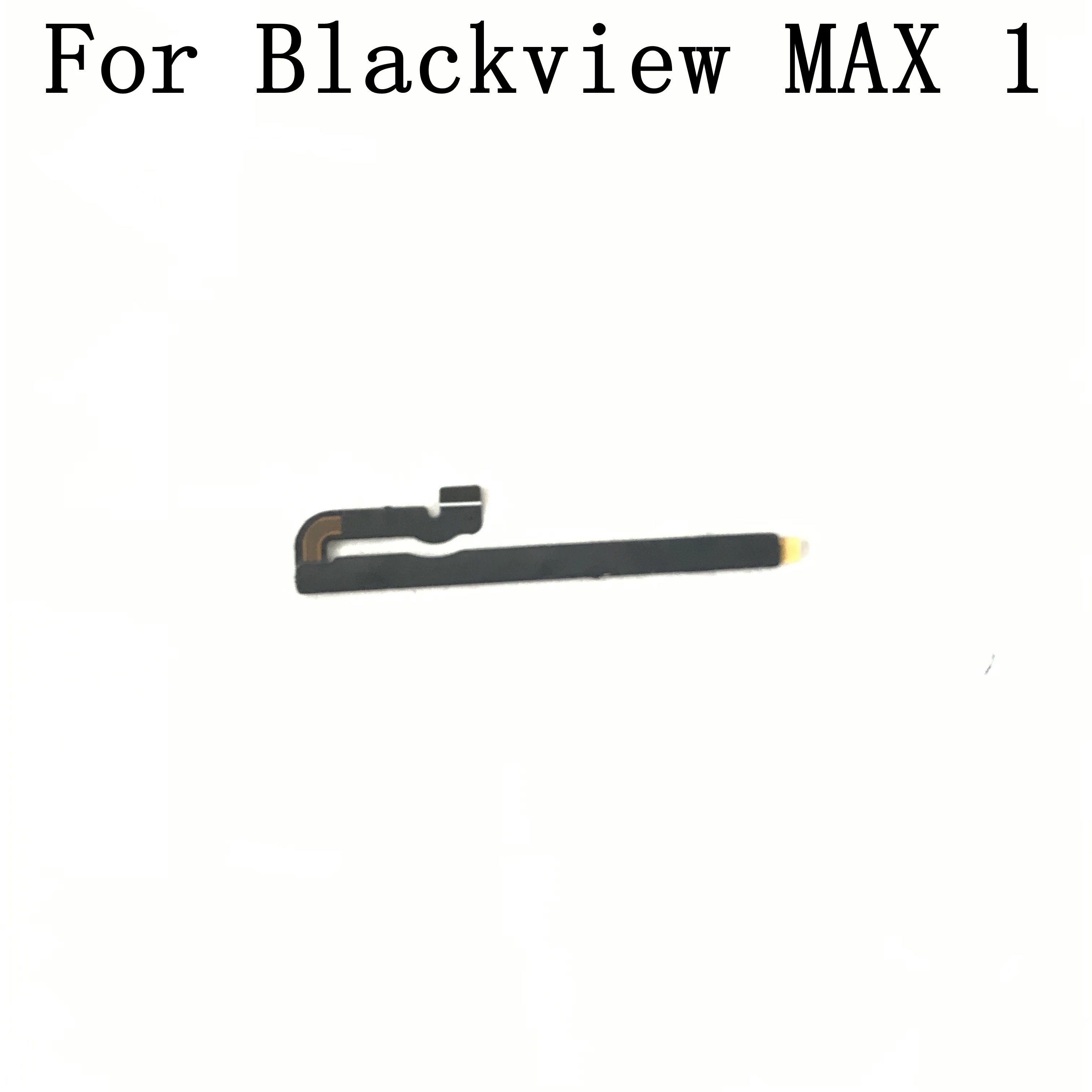 

Blackview MAX 1 New Power On Off Button+Volume Key Flex Cable FPC For Blackview MAX 1 Repair Fixing Part Repla