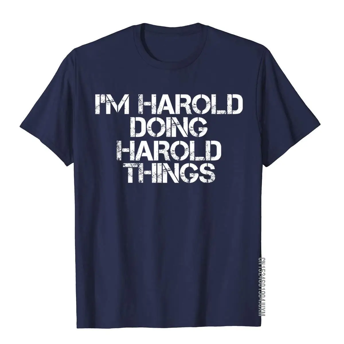I'M HAROLD DOING HAROLD THINGS Shirt Funny Gift Idea__97A2376navy