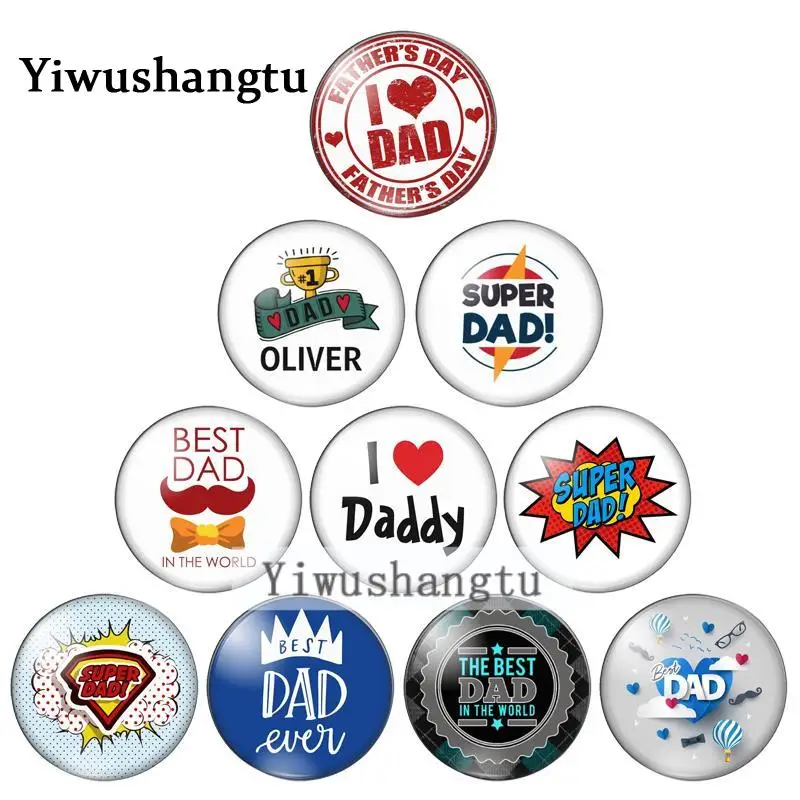 

Best dad i love dad Father's Day pattern 12mm/20mm/25mm/30mm Round photo glass cabochon demo flat back Making findings