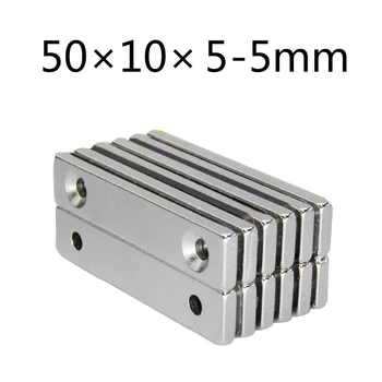 

10/20/50 pcs Super Strong N50 Magnets 50 x 10 x 5 mm 2 hole 5mm Rare Earth Neodymium Magnet 50*10*5-5mm Block Countersunk