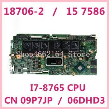 شراء18706-2 لديل OEM انسبايرون 15 (7586) 2-in-1 اللوحة الأم I7-8765 وحدة المعالجة المركزية CN 09P7JP / 06DHD3 اللوحة الأم للكمبيوتر المحمول 100% اختبار العمل