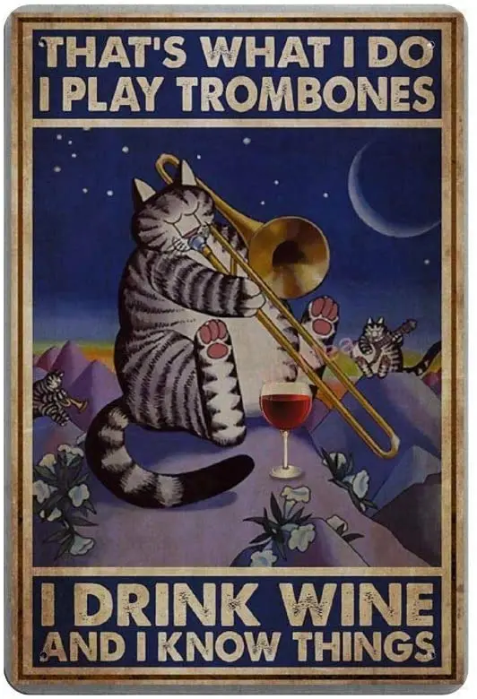 

That&Rsquo;S What I Do I Play Trombones Retro Metal Tin Sign Plaque Poster Wall Decor Art Shabby Chic Gift