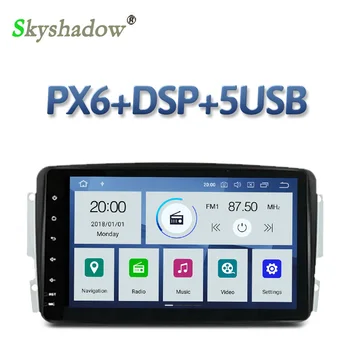 

PX6 DSP Android 9.0 6 Core 4GB + 64GB ROM Car DVD Player GPS map RDS Radio IPS HD For Benz CLK W203 W209 W463 W210 Vito Viano