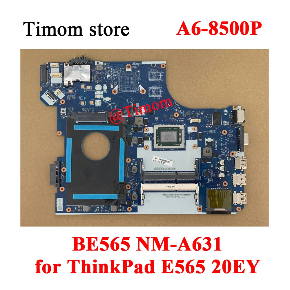 

A6-8500P для ThinkPad E565 20EY Lenovo 100% протестированная Встроенная Материнская плата для ноутбука BE565 NM-A631 CPU DDR3 FRU PN 01AW115 01AW114